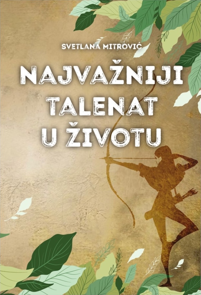 naslovna strana knjige: Najvažniji talenat u životu - Svetlana Mitrović
